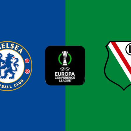 Soi Kèo Chelsea vs Legia Warszawa lúc 02h00 ngày 18/4