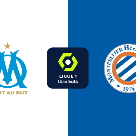 Soi Kèo Marseille vs Montpellier lúc 02h05 ngày 20/4