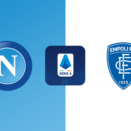 Soi Kèo Napoli vs Empoli lúc 01h45 ngày 15/04