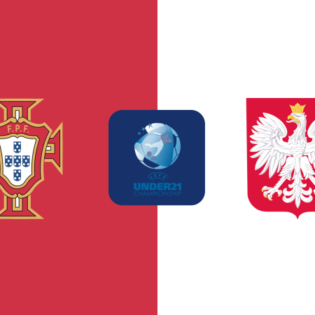 Soi Kèo U21 Bồ Đào Nha vs U21 Ba Lan lúc 02h00 ngày 15/6