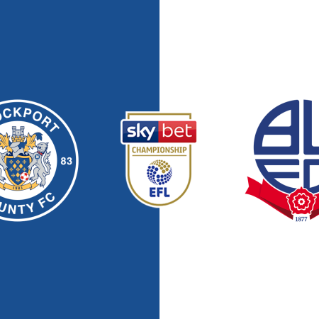 Soi Kèo Stockport County vs Bolton lúc 18h00 ngày 3/8