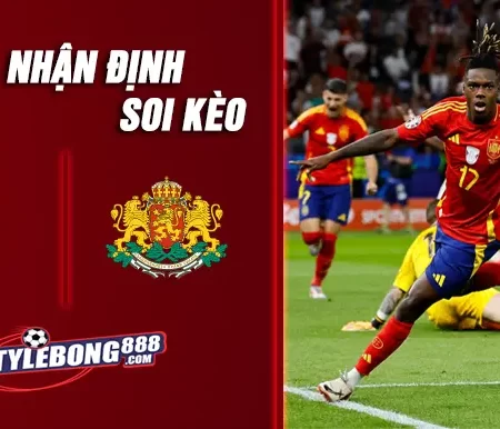 Soi Kèo Tây Ban Nha vs Bulgaria lúc 1h45 ngày 15/10