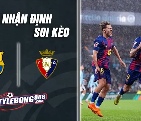 Soi Kèo Barcelona vs Osasuna lúc 00h30 ngày 14/12