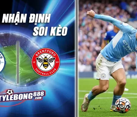 Soi Kèo Manchester City vs Brentford lúc 02h30 ngày 18/12