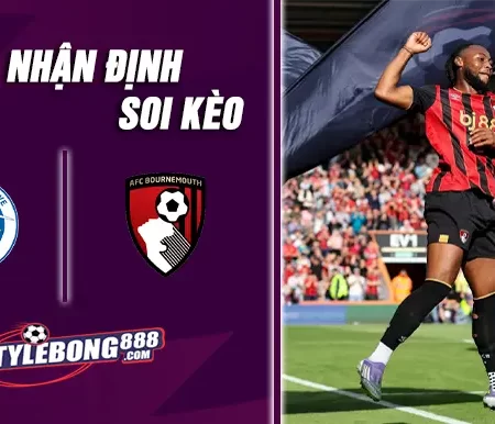 Soi Kèo Brighton vs Bournemouth lúc 03h00 ngày 20/1