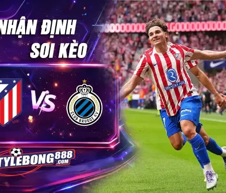 Soi Kèo Atl. Madrid vs Club Brugge KV lúc 00h45 ngày 25/02
