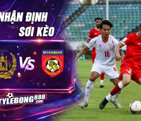 Soi Kèo Afghanistan vs Myanmar lúc 17h30 ngày 26/03