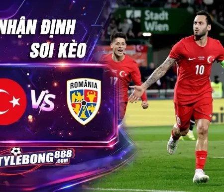 Soi Kèo Thổ Nhĩ Kỳ vs Romania lúc 00h00 ngày 27/03