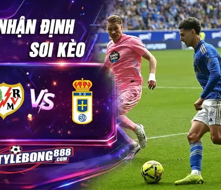 Soi Kèo Rayo Vallecano vs Oviedo lúc 01h00 ngày 05/03