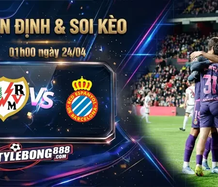 Soi Kèo Rayo Vallecano vs Espanyol lúc 01h00 ngày 24/04