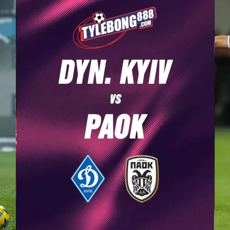 Soi kèo trận Dyn. Kyiv vs PAOK lúc 00h00 ngày 24/07