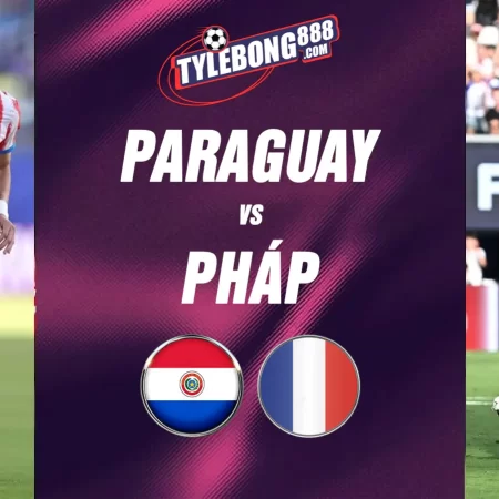 Soi kèo trận Paraguay vs Pháp lúc 04h00 ngày 05/07