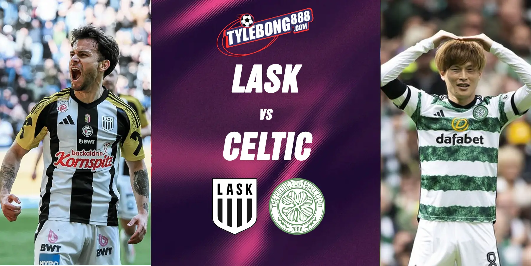 Soi kèo trận LASK vs Celtic lúc 02h00 ngày 26/08