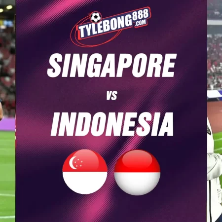 Soi kèo trận Singapore vs Indonesia lúc 20h00 ngày 07/08